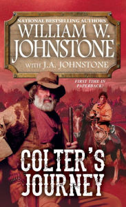 Title: Colter's Journey, Author: William W. Johnstone