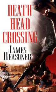 Title: Death Head Crossing, Author: James Reasoner