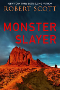 Title: Monster Slayer, Author: Robert Scott