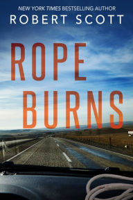 Title: Rope Burns, Author: Robert Scott