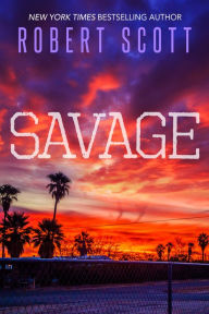 Title: Savage, Author: Robert Scott