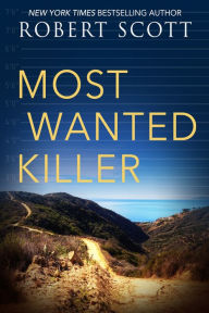 Title: Most Wanted Killer, Author: Robert Scott