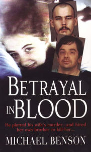 Title: Betrayal In Blood, Author: Michael Benson