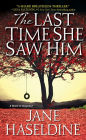 The Last Time She Saw Him (Julia Gooden Series #1)