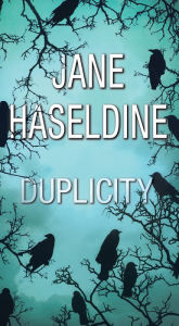 Title: Duplicity, Author: Jane Haseldine