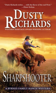 Title: Sharpshooter (Byrnes Family Ranch Series #11), Author: Dusty Richards