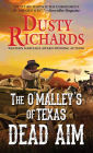 Dead Aim (O'Malleys of Texas Series #2)