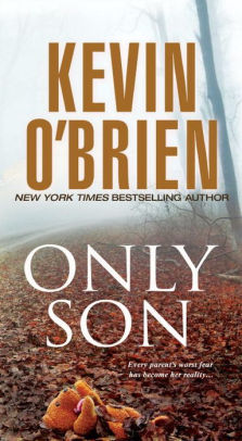 Only Son By Kevin O Brien Paperback Barnes Amp Noble 174