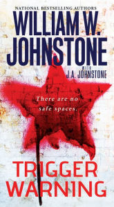 Free audio book download for iphone Trigger Warning in English 9780786040506 RTF DJVU by William W. Johnstone, J. A. Johnstone