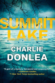 Title: Summit Lake, Author: Charlie Donlea