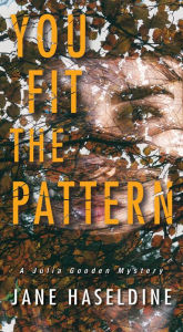 Title: You Fit the Pattern, Author: Jane Haseldine