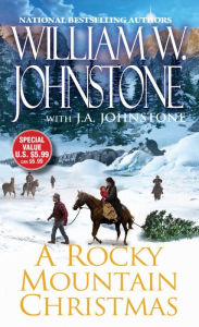 Title: A Rocky Mountain Christmas, Author: William W. Johnstone