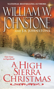 Title: A High Sierra Christmas, Author: William W. Johnstone