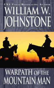 Title: Warpath of the Mountain Man/Valor of the Mountain Man, Author: William W. Johnstone