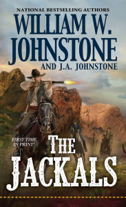 Title: The Jackals, Author: William W. Johnstone