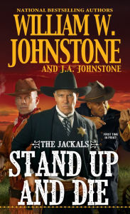 Title: Stand Up and Die, Author: William W. Johnstone