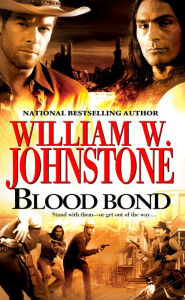 Title: Blood Bond, Author: William W. Johnstone