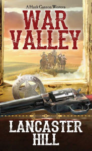 Title: War Valley, Author: Lancaster Hill