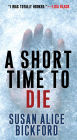 A Short Time to Die