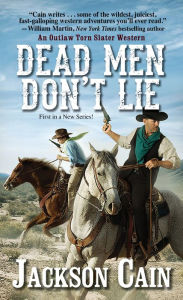 Title: Dead Men Don't Lie, Author: Jackson Cain