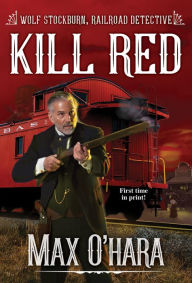 Free txt book download Kill Red by Max O'Hara  9780786047123