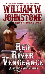 Title: Red River Vengeance, Author: William W. Johnstone