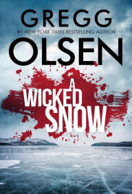 Title: A Wicked Snow, Author: Gregg Olsen