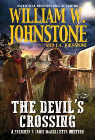 Title: The Devil's Crossing, Author: William W. Johnstone