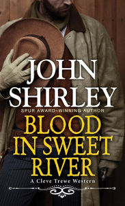 Free ebooks in pdf download Blood in Sweet River by John Shirley English version 9780786049295