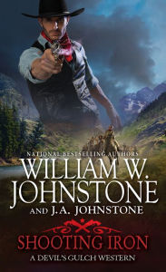 Title: Shooting Iron, Author: William W. Johnstone