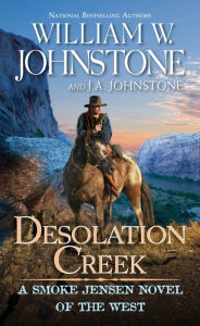 Free jar ebooks for mobile download Desolation Creek by William W. Johnstone, J. A. Johnstone, William W. Johnstone, J. A. Johnstone (English literature) DJVU ePub 9780786049851