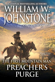 Download full books from google books Preacher's Purge MOBI 9780786049868 by William W. Johnstone, J. A. Johnstone, William W. Johnstone, J. A. Johnstone English version