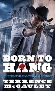 Title: Born to Hang, Author: Terrence McCauley