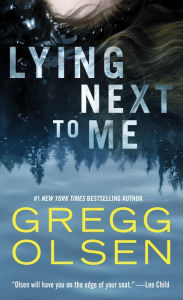 Free computer ebooks pdf download Lying Next to Me by Gregg Olsen English version