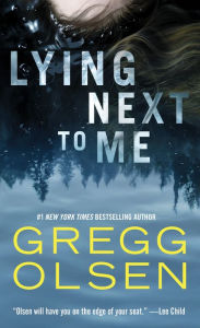 Title: Lying Next to Me, Author: Gregg Olsen