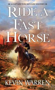 Free mobipocket books download Ride a Fast Horse by Kevin Warren, Kevin Warren FB2 9780786050260 English version