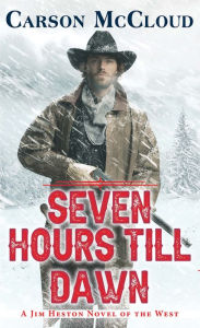 Title: Seven Hours till Dawn, Author: Carson McCloud