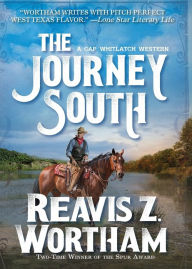 Title: The Journey South, Author: Reavis Z. Wortham