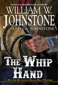 Free audio books torrent download The Whip Hand English version ePub MOBI CHM 9780786050482 by William W. Johnstone, J. A. Johnstone
