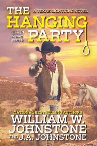 Free ebook in txt format download The Hanging Party by William W. Johnstone, J. A. Johnstone (English literature)