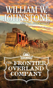 Title: The Frontier Overland Company, Author: William W. Johnstone