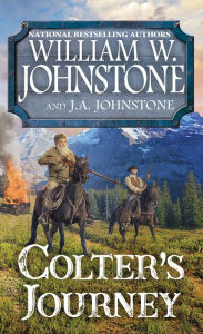 Free textbook downloads ebook Colter's Journey by William W. Johnstone, J. A. Johnstone DJVU English version