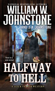 Title: Halfway to Hell, Author: William W. Johnstone
