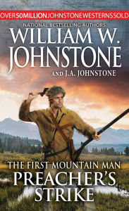 Free ebooks list download Preacher's Strike by William W. Johnstone, J. A. Johnstone 9780786051762 in English iBook FB2