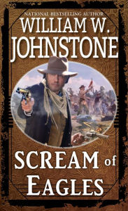 Best ebook downloads Scream of Eagles by William W. Johnstone in English CHM PDB 9780786051878