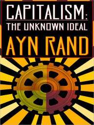 Title: Capitalism: The Unknown Ideal, Author: Ayn Rand