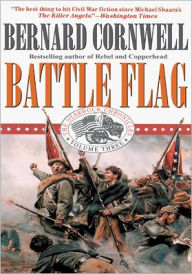 Title: Battle Flag (Nathaniel Starbuck Chronicles #3), Author: Bernard Cornwell