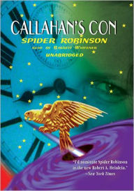 Title: Callahan's Con: Callahan's Crosstime Saloon Series, Book 10, Author: Spider Robinson