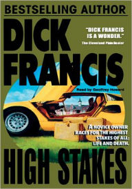 Title: High Stakes, Author: Dick Francis