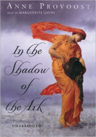 Title: In the Shadow of the Ark, Author: Anne Provoost